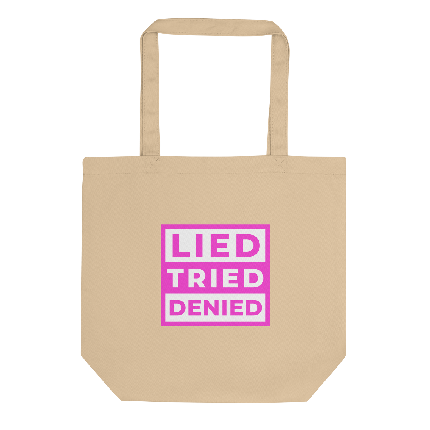 Lied Tried Denied Tote