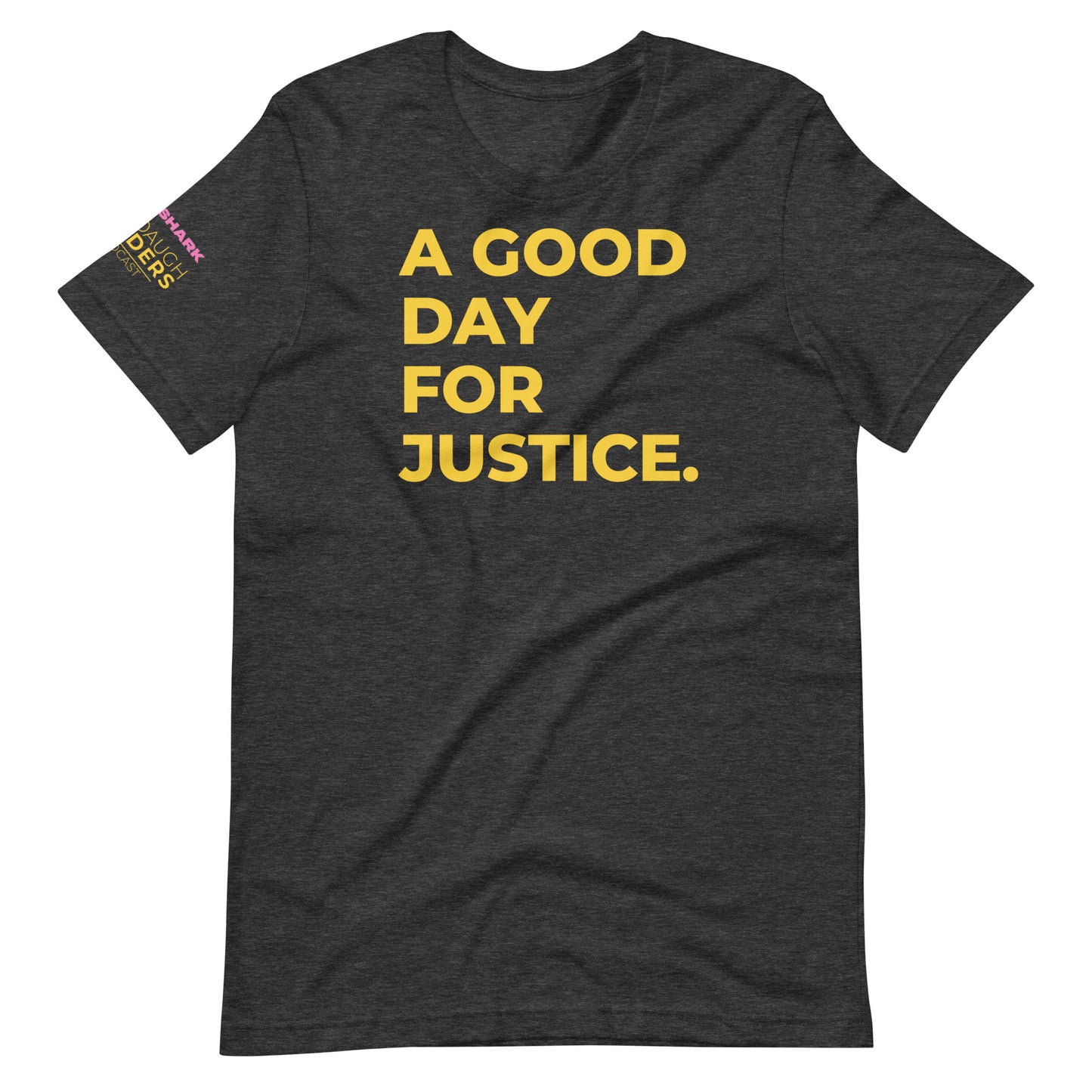 A Good Day Unisex T-Shirt