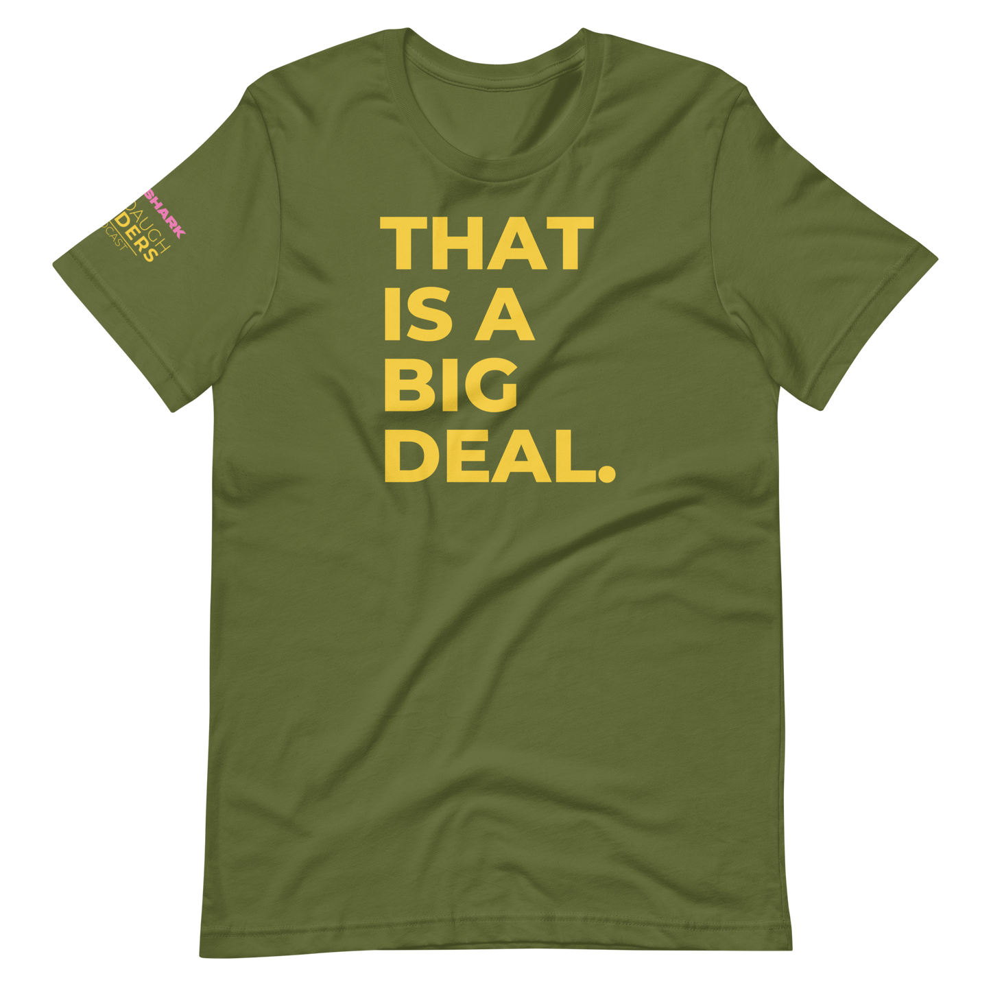 A Big Deal T-Shirt