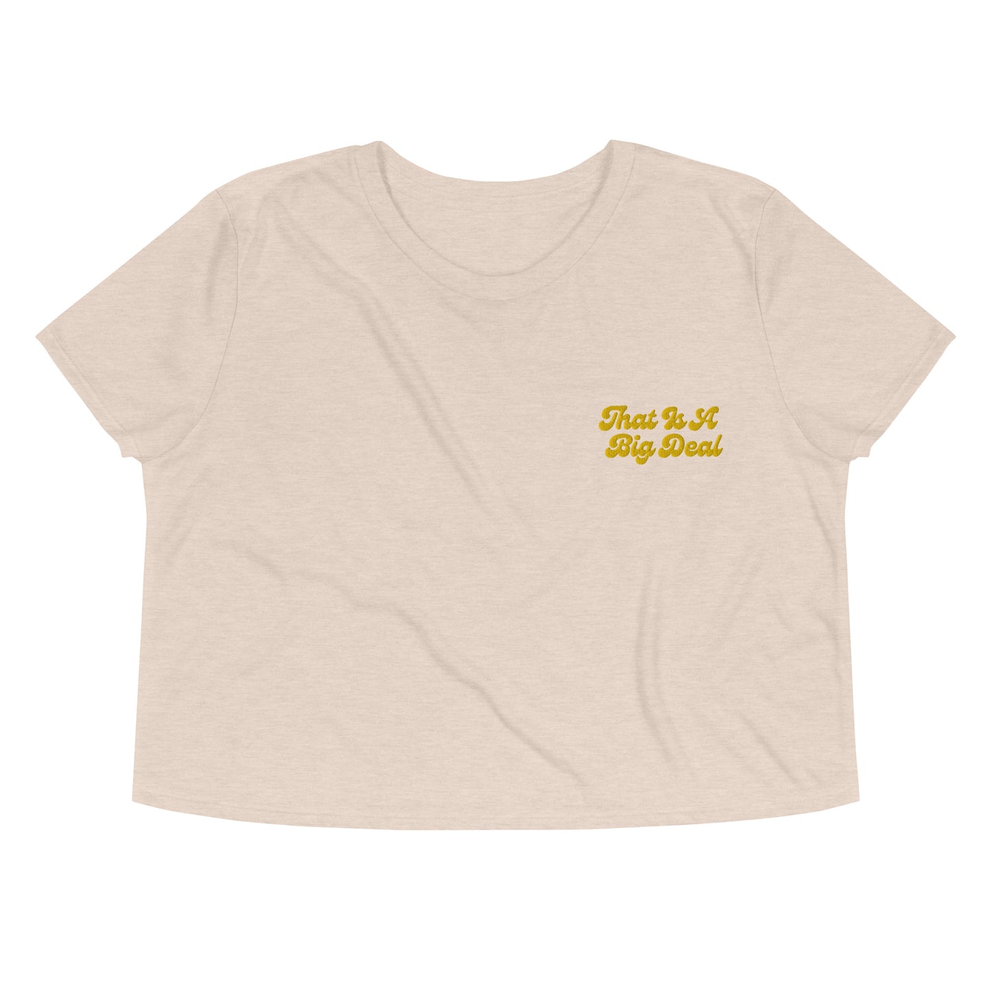 A Big Deal Crop Tee