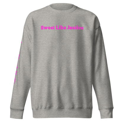 Sweet Like Justice Sweatshirt