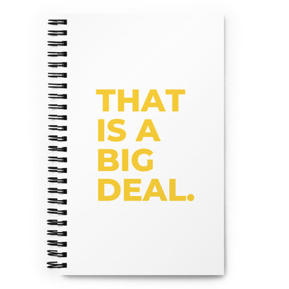 A Big Deal Spiral Notebook