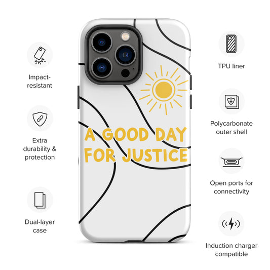 A Good Day For Justice iPhone Case